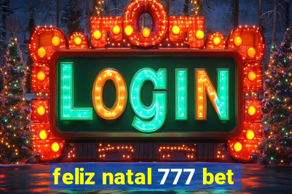 feliz natal 777 bet